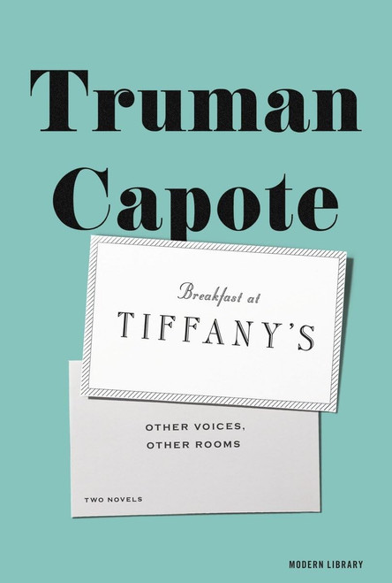 Breakfast at Tiffany's & Other Voices Other Rooms: Two Novels