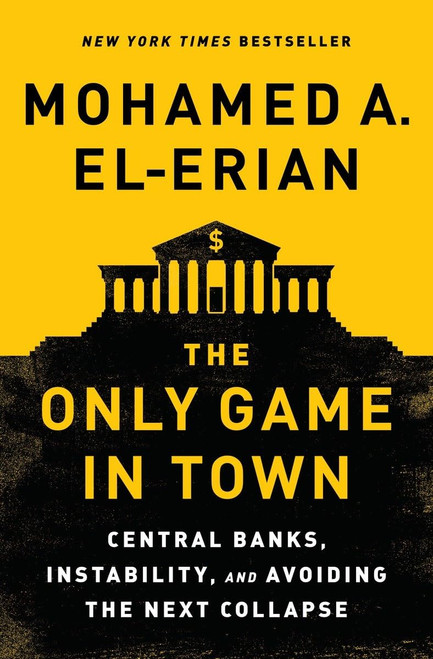 The Only Game in Town: Central Banks Instability and Avoiding the