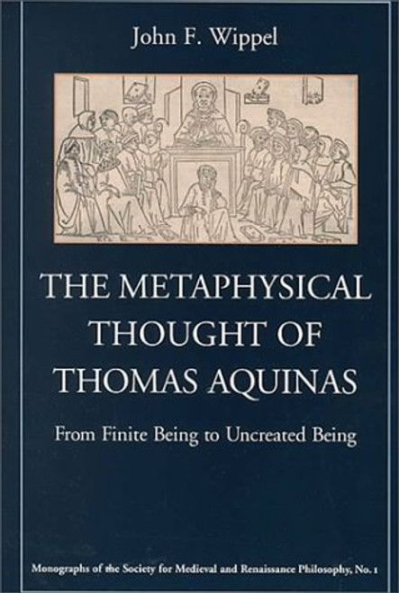 The Metaphysical Thought of Thomas Aquinas: From Finite Being to