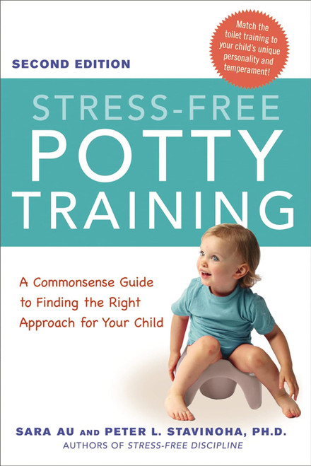 Stress-Free Potty Training: A Commonsense Guide to Finding the Right