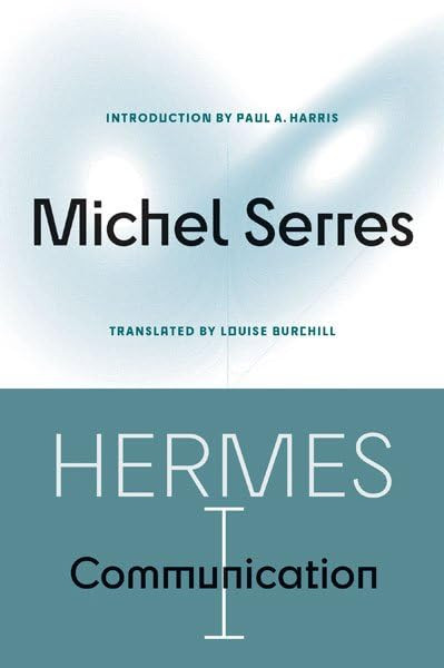 Hermes I: Communication (Posthumanities)