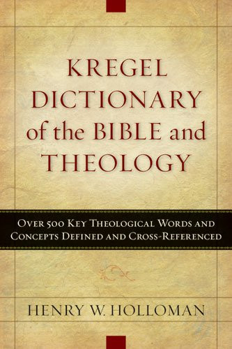 Kregel Dictionary of the Bible and Theology