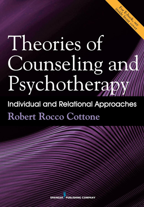 Theories of Counseling and Psychotherapy: Individual and Relational