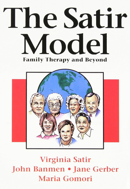 The Satir Model: Family Therapy and Beyond