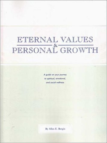 Eternal Values and Personal Growth: A Guide on Your Journey to