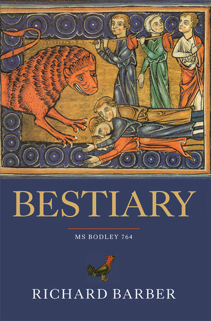 Bestiary: Being an English Version of the Bodleian Library Oxford MS