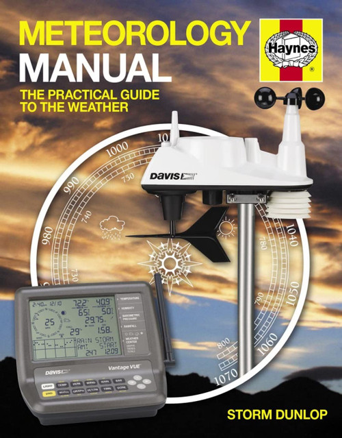 Meteorology Manual: The Practical Guide to the Weather
