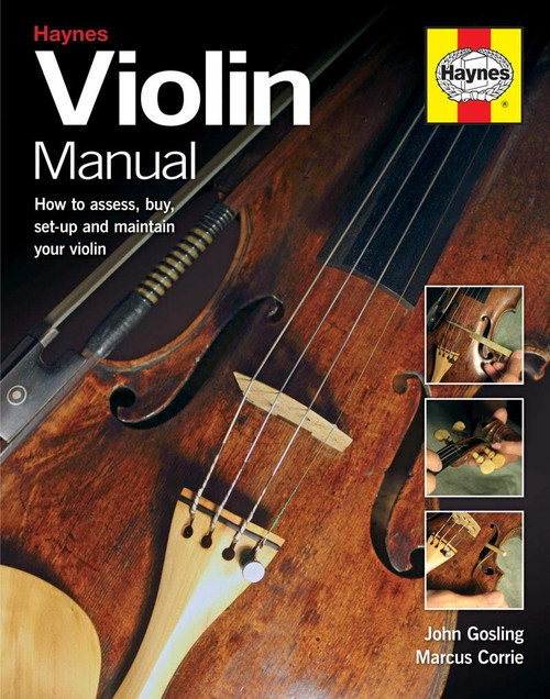 Violin Manual: How to assess buy set-up and maintain your violin
