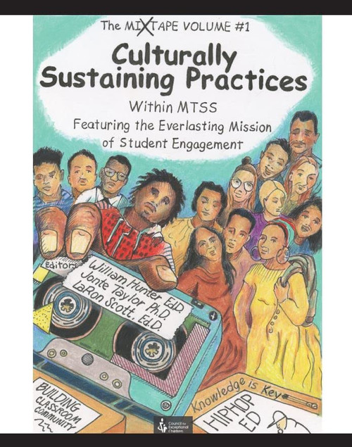 The Mixtape Volume 1: Culturally Sustaining Practices Within MTSS