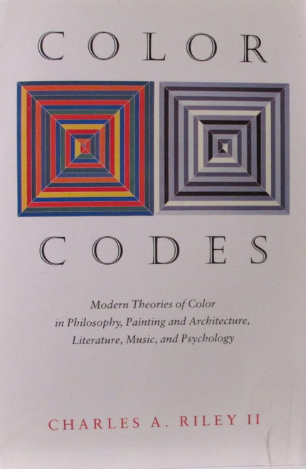 Color Codes: Modern Theories of Color in Philosophy Painting and