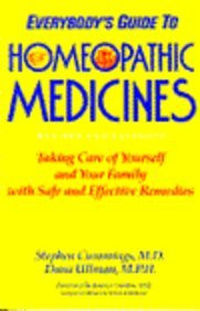 Everybody's Guide to Homeopathic Medicines