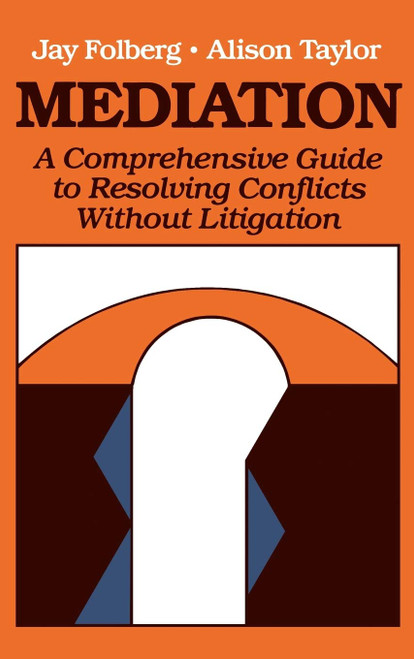Mediation: a Comprehensive Guide to Conflict Resolution