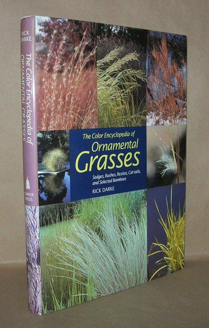 The Color Encyclopedia of Ornamental Grasses: Sedges Rushes Restios