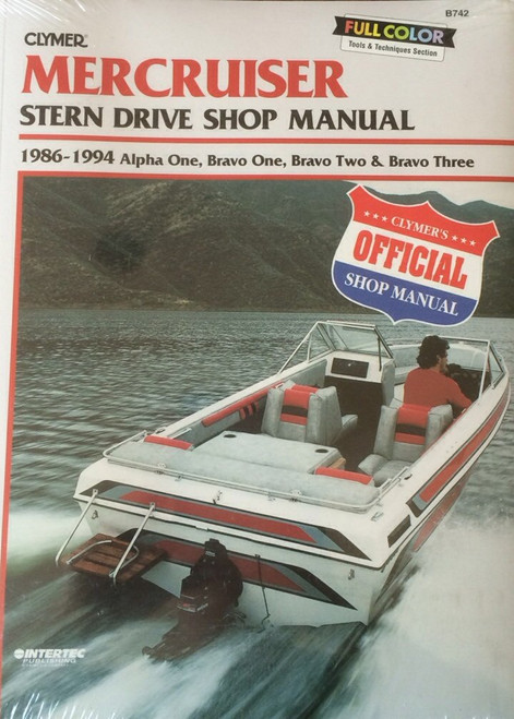 Clymer Mercruiser Stern Drive Shop Manual: 1986-1994 Alpha One Bravo