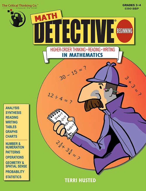 Math Detective Beginning Workbook - Higher-Order Thinking Reading &