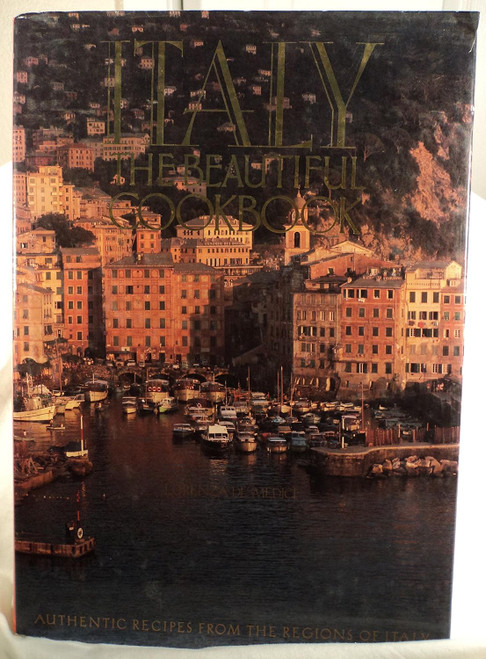 Italy the Beautiful Cookbook