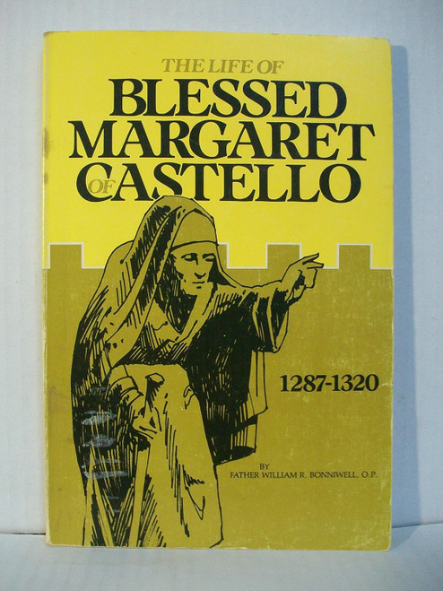 The Life of Blessed Margaret of Castello 1287-1320
