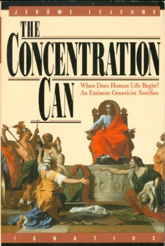 The Concentration Can: When Does Human Life Begin? an Eminent