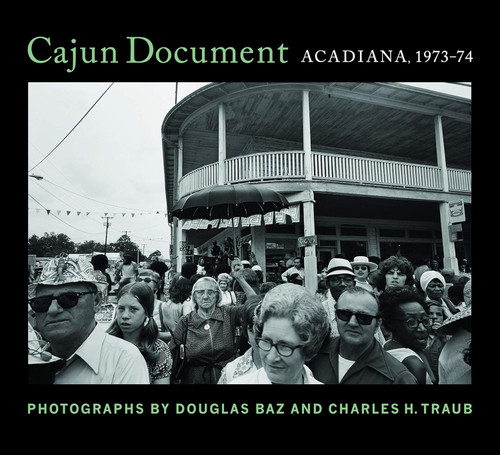 Cajun Document: Acadiana 1973-74
