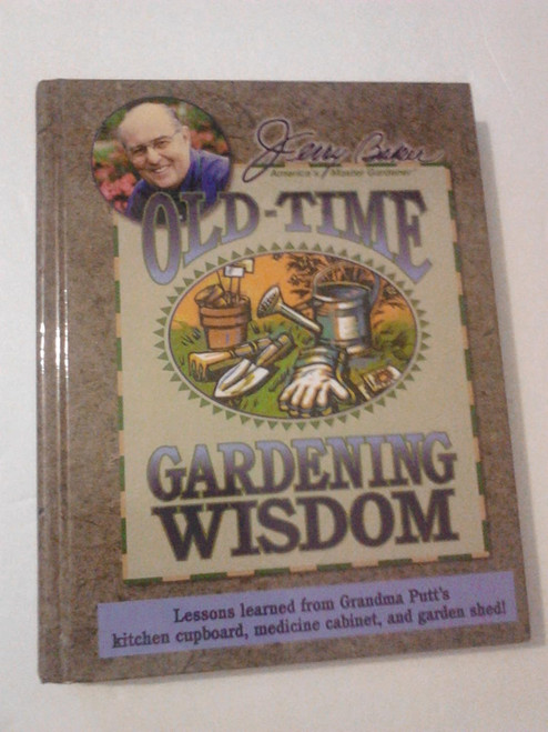 Jerry Baker's Old-Time Gardening Wisdom