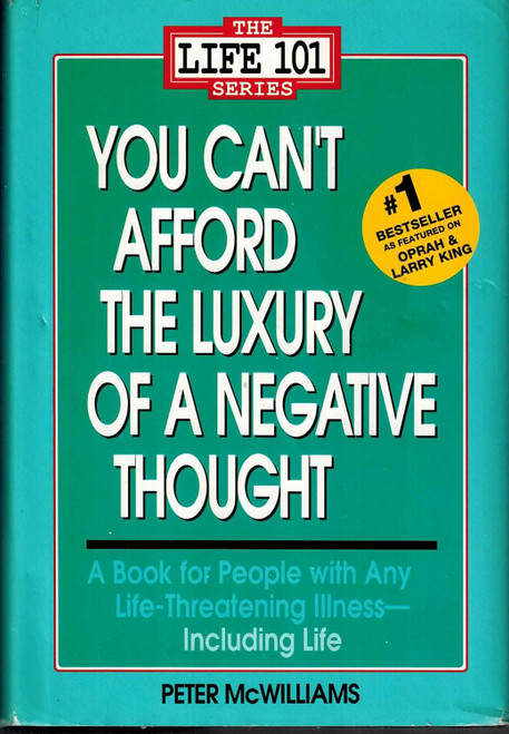 You Can't Afford the Luxury of a Negative Thought