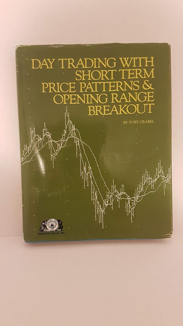 Day Trading With Short Term Price Patterns and Opening Range Breakout