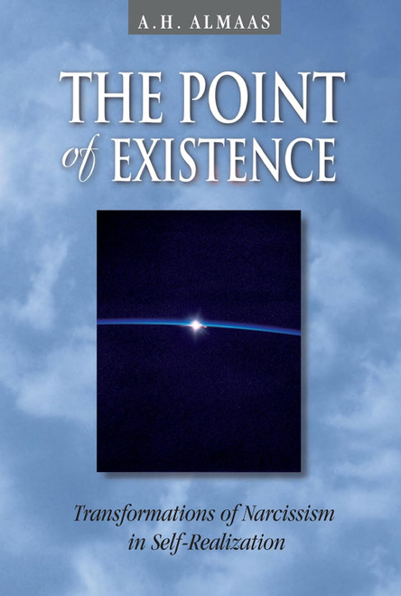 The Point of Existence: Transformations of Narcissism in
