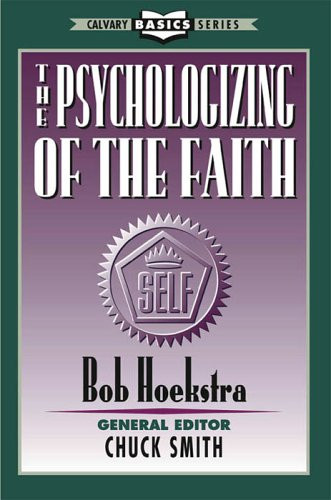The Psychologizing of the Faith