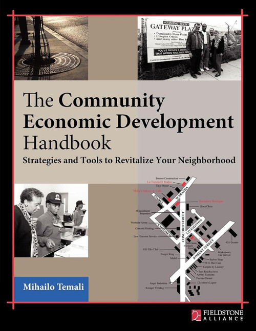 The Community Economic Development Handbook: Strategies and Tools to