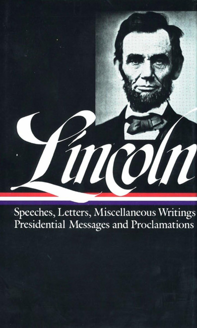Lincoln: Speeches and Writings: 1859-1865 (Library of America)