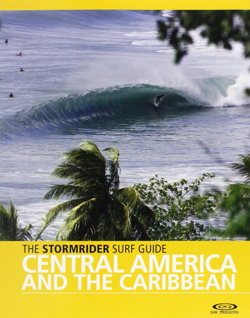 The Stormrider Surf Guide Central America & Caribbean