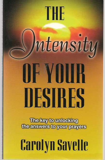The Intensity of Your Desires