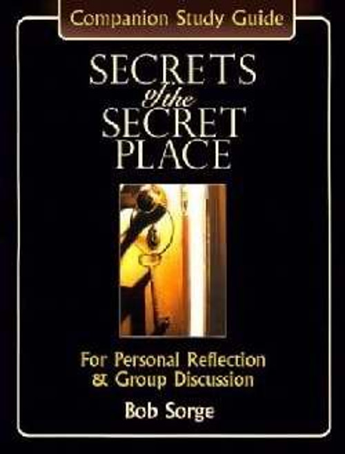 Secrets of the Secret Place: Companion Study Guide: For Personal