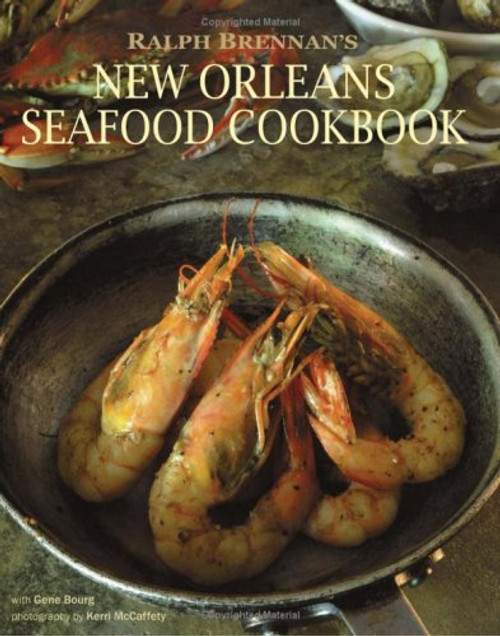 Ralph Brennan's New Orleans Seafood Cookbook