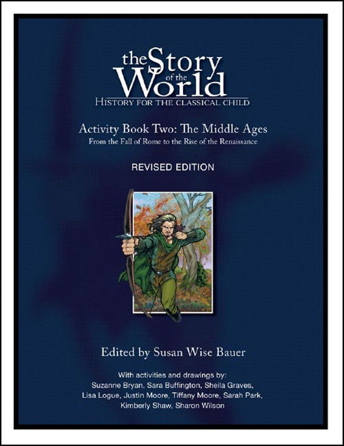 The Story of the World Activity book two The Middle Ages