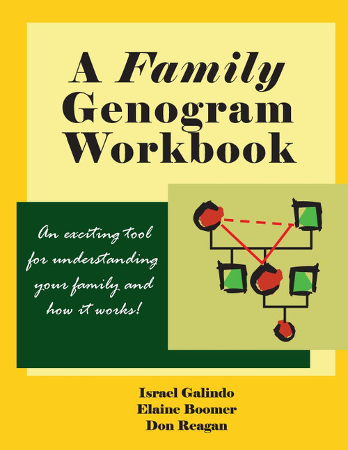A Family Genogram Workbook: An Exciting Tool for Understanding Your