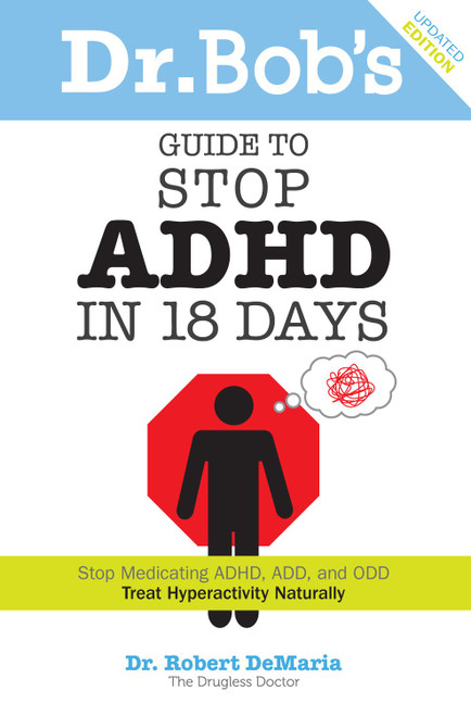 Dr. Bob's Guide to Stop ADHD in 18 Days