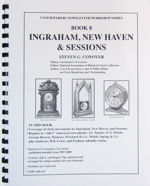 Book 8 Ingraham New Haven & Sessions: Clockmakers Newsletter Workshop