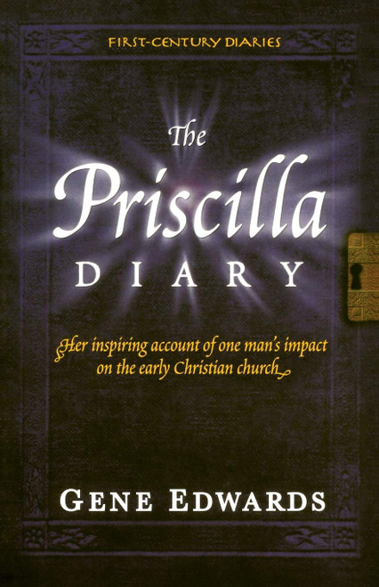 The Priscilla Diary (First-Century Diaries (Seedsowers)