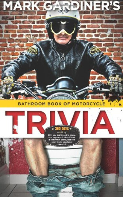 Bathroom Book of Motorcycle Trivia