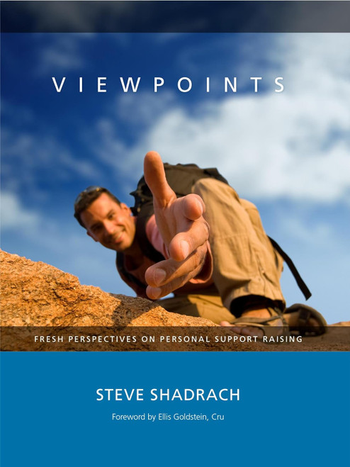 Viewpoints: Fresh Perspectives on Personal Support Raising