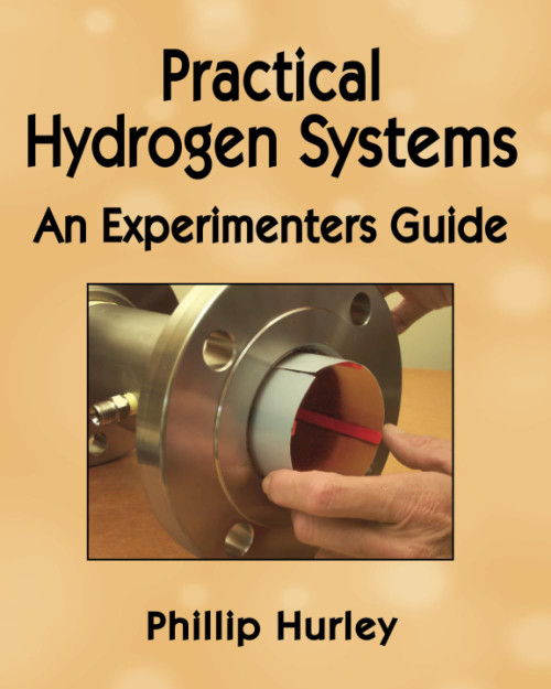 Practical Hydrogen Systems: An Experimenters Guide