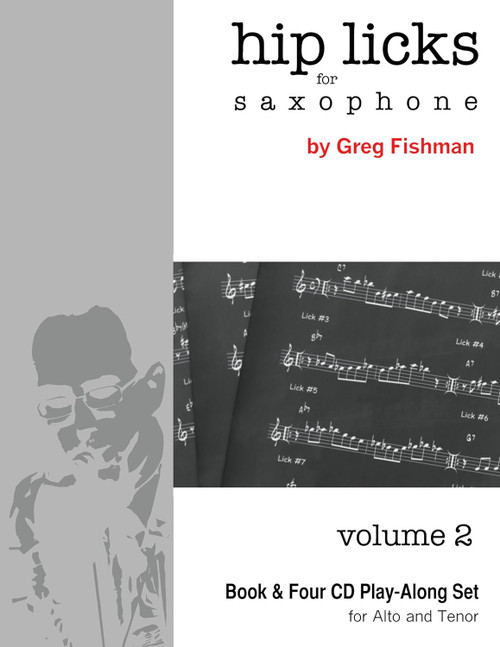 Hip Licks for Saxophone Volume 2