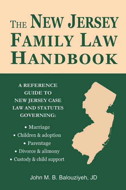 The New Jersey Family Law Handbook: A Reference Guide to New Jersey