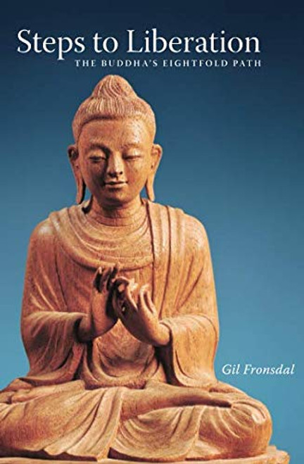 Steps to Liberation: The Buddha's Eightfold Path