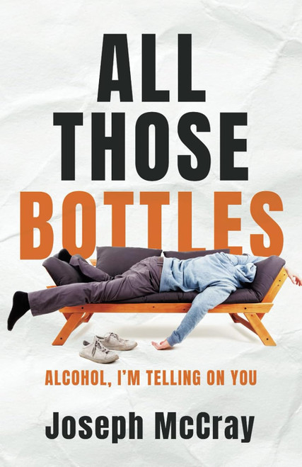 All Those Bottles: Alcohol I'm Telling on You