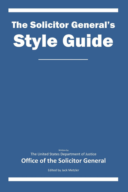 The Solicitor General's Style Guide