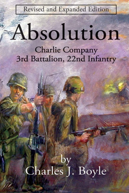 Absolution: Charlie Company 3rd Battalion 22nd Infantry