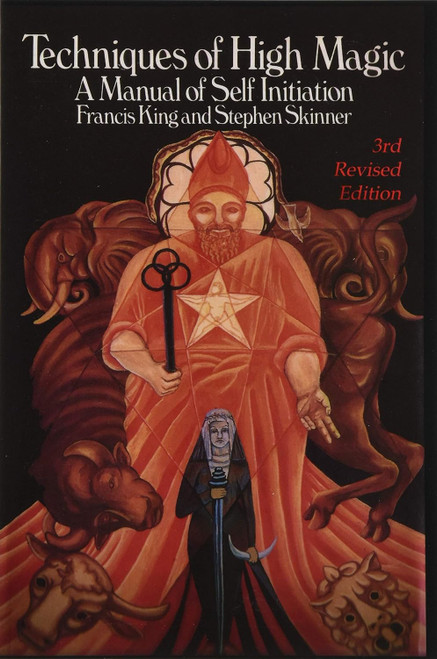 Techniques of High Magic: A Manual of Self-Initiation