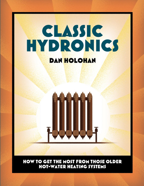 Classic Hydronics: How to Get the Most From Those Older Hot-Water